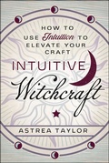 Cover: Intuitive Witchcraft - Llewellyn Publications