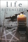 Cover: Life Ritualized - Llewellyn Publications