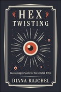 Cover: Hex Twisting - Llewellyn Publications
