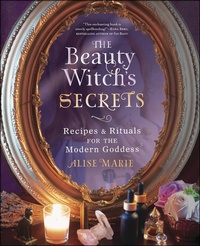 Abbildung von: The Beauty Witch's Secrets - Llewellyn Publications
