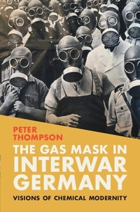 Enlarge image Cover: The Gas Mask in Interwar Germany - Cambridge University Press