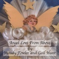 Cover: Angel Love From Above - Austin Macauley Publishers