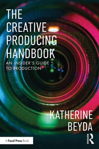 Abbildung von: The Creative Producing Handbook - Routledge