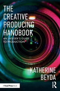 Abbildung von: The Creative Producing Handbook - Routledge