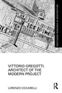 Cover: Vittorio Gregotti. Architect of the Modern Project - Routledge