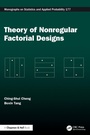 Cover: Theory of Nonregular Factorial Designs - Chapman & Hall/CRC