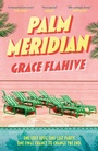 Cover: Palm Meridian - Renegade Books