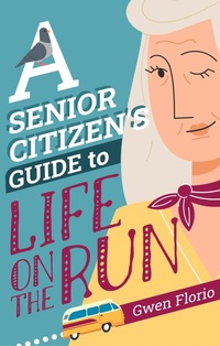 Abbildung von: A Senior Citizen's Guide to Life on the Run - Severn House