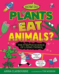 Enlarge image Cover: Strange Science: How do Plants Eat Animals? The Strange Science of Living Things - Wayland