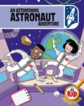 Cover: Kid Detectives: An Astonishing Astronaut Adventure - Wayland