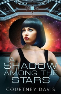 Enlarge image Cover: A Shadow Among the Stars - 5 Prince Publishing and Books LLC