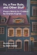 Cover: Ifs, a Few Buts, and Other Stuff - Kelsay Books