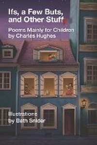 Enlarge image Cover: Ifs, a Few Buts, and Other Stuff - Kelsay Books
