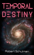 Cover: Temporal Destiny - Gatekeeper Press