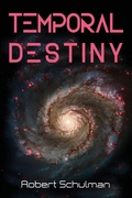 Cover: Temporal Destiny - Gatekeeper Press
