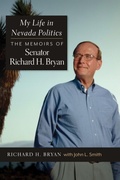 Cover: My Life in Nevada Politics - University of Nevada Press