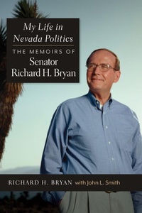 Enlarge image Cover: My Life in Nevada Politics - University of Nevada Press