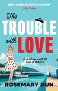 Cover: The Trouble With Love - The Book Guild Ltd