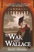 Cover: To War with Wallace - Luath Press Ltd