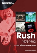 Cover: Rush 1973 - 1982 - Sonicbond Publishing