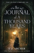 Cover: The Journal of a Thousand Years - C.J. Archer