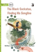 Cover: The Black Cockatoo, Finding His Songline - Our Yarning - Library for All