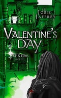 Cover: Valentine's Day (Seekers, #4) - Josie Jaffrey
