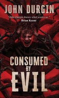 Cover: Consumed by Evil - Crystal Lake Publishing