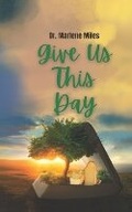 Cover: Give Us This Day - Freshwater Press