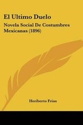 Cover: El Ultimo Duelo - Kessinger Publishing
