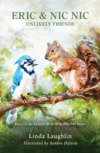 Abbildung von: Eric and Nic Nic, Unlikely Friends (Lessons With Wise Old Owl, #2) - Ozark Hollow Press