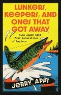 Cover: Lunkers, Keepers, and Ones That Got Away - Wisconsin Historical Society Press
