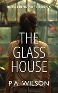 Cover: The Glass House - Perry Wilson Books