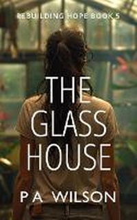 Enlarge image Cover: The Glass House - Perry Wilson Books
