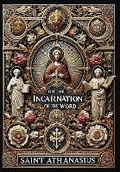 Cover: On the Incarnation of the Word (Collector's Edition) (Laminated Hardback with Jacket) - Revive Classics