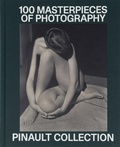 Cover: Pinault Collection: 100 Photographic Masterpieces - Editions Dilecta