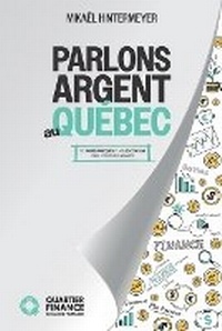 Abbildung von: Parlons argent au Quebec - Quartierfinance
