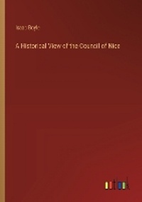 Enlarge image Cover: A Historical View of the Council of Nice - Outlook Verlag
