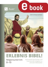 Abbildung von: Erlebnis Bibel Religionsunterricht 8-10 - Auer Verlag