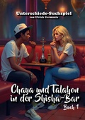 Cover: Chaya und Talahon in der Shisha-Bar Buch 1 - BoD - Books on Demand