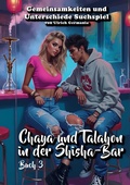 Cover: Chaya und Talahon in der Shisha-Bar Buch 3 - BoD - Books on Demand