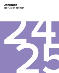Abbildung von: Jahrbuch der Architektur 24/25 - Deutscher Architektur Verlag