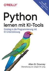 Enlarge image Cover: Python lernen mit KI-Tools - O'Reilly