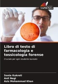 Cover: Libro di testo di farmacologia e tossicologia forense - Edizioni Sapienza