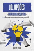 Cover: 101 Op&ccedil;&otilde;es para Mudar a sua Vida - Viseu