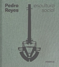 Enlarge image Cover: Pedro Reyes: Social Sculpture - RM Verlag SL
