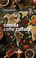 Cover: Comida como cultura - Editora Senac S&atilde;o Paulo