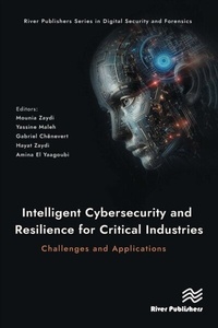 Abbildung von: Intelligent Cybersecurity and Resilience for Critical Industries: Challenges and Applications - Taylor & Francis