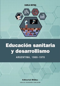 Abbildung von: Educación sanitaria y desarrollismo - Editorial Biblos