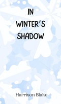 Cover: In Winter's Shadow - Creative Arts Management Ou